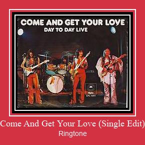 Come And Get Your Love (Single Edit) Vyzvánění ke stažení zdarma