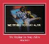 We Trying To Stay Alive melodija