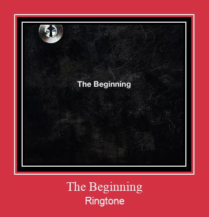 The Beginning ರಿಂಗ್ಟೋನ್ ಡೌನ್ಲೋಡ್ ಉಚಿತ