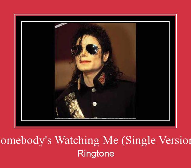 Somebody's Watching Me (Single Version) Nhạc chuông tải miễn phí