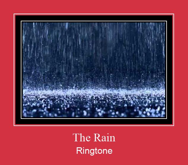 The Rain Ringtone atsisiųsti nemokamai