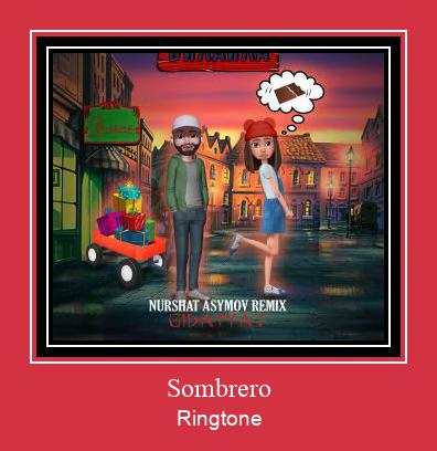 Sombrero Ringtone allalaadimine tasuta