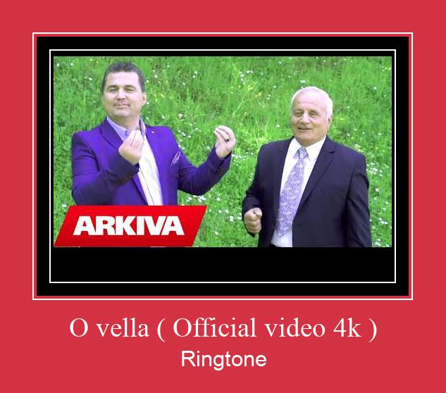 O Vella ( Official Video 4k ) Toque baixar grátis