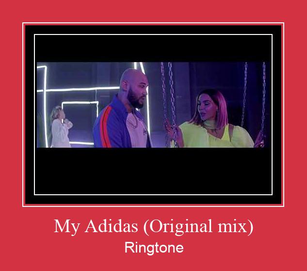 My Adidas (Original Mix) ரிங்டோன் பதிவிறக்க இலவச