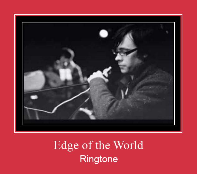 Edge Of The World রিংটোন বিনামূল্যে ডাউনলোড করুন