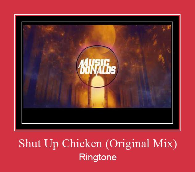Shut Up Chicken (Original Mix) Klingelton kostenlos downloaden.
