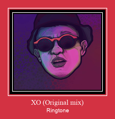 XO (Original Mix) 着信音を無料でダウンロード