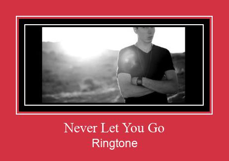 Never Let You Go Téléchargement de sonnerie GRATUIT