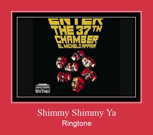 Shimmy Shimmy Ya Ringtone Muat turun percuma.