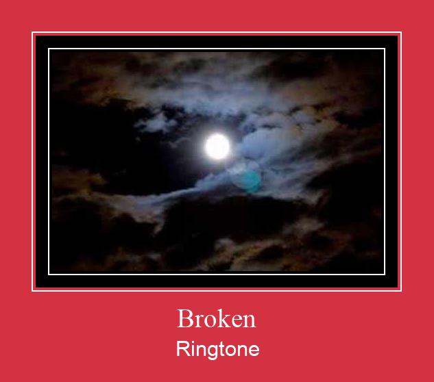 Broken ರಿಂಗ್ಟೋನ್ ಡೌನ್ಲೋಡ್ ಉಚಿತ