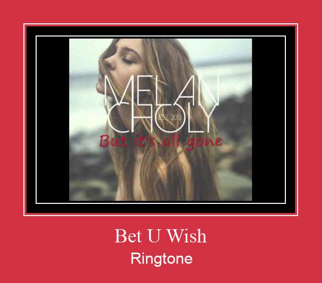 Bet U Wish Ringtone Download pulsuz