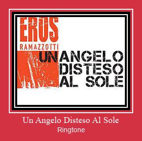 Un Angelo Disteso Al Sole Ringtone Muat turun percuma.