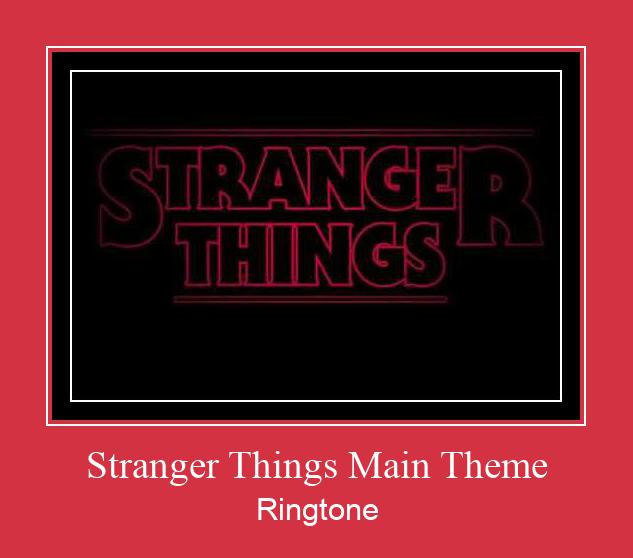 Stranger Things Main Theme Ringtone Download Besplatno
