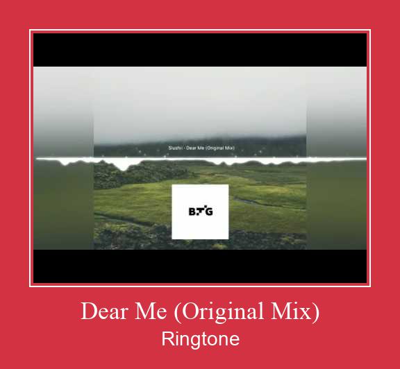 Dear Me (Original Mix) Ringtone Download Besplatno
