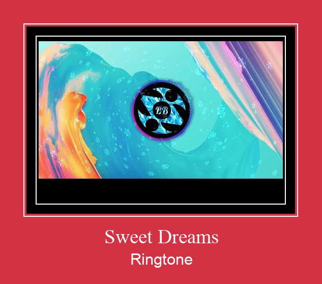 Sweet Dreams রিংটোন বিনামূল্যে ডাউনলোড করুন