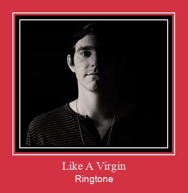 Like A Virgin Ringetone Download GRATIS.