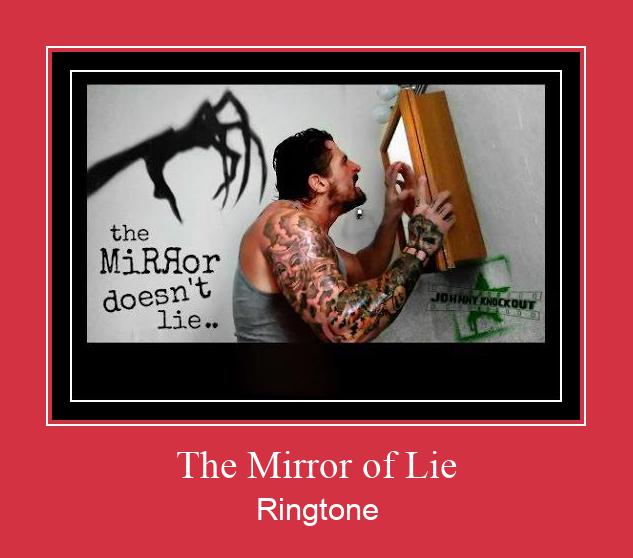 The Mirror Of Lie ರಿಂಗ್ಟೋನ್ ಡೌನ್ಲೋಡ್ ಉಚಿತ