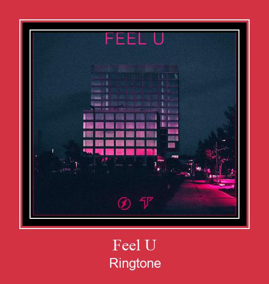 Feel U Ringtone Download pulsuz