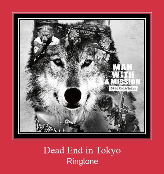 Dead End In Tokyo Ringtone allalaadimine tasuta