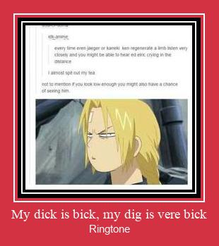 My Dick Is Bick, My Dig Is Vere Bick Ringtone Download Proste.