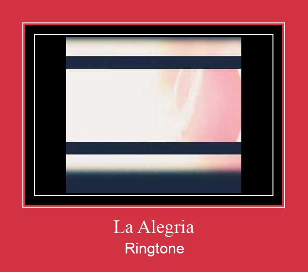 La Alegria ರಿಂಗ್ಟೋನ್ ಡೌನ್ಲೋಡ್ ಉಚಿತ