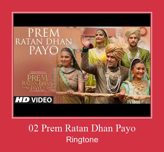 02 Prem Ratan Dhan Payo  রিংটোন বিনামূল্যে ডাউনলোড করুন