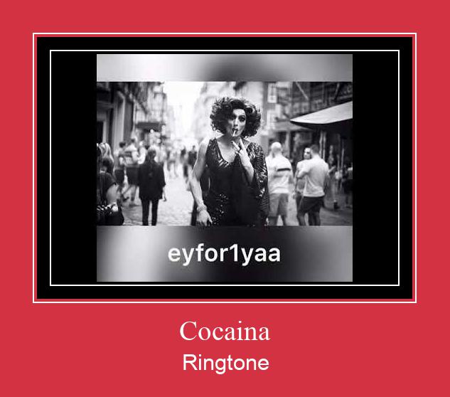 Cocaina Ringtone Download Besplatno