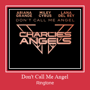 Don't Call Me Angel Tono de llamada gratis