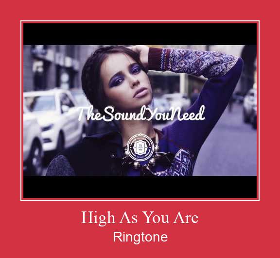 High As You Are Vyzvánění ke stažení zdarma