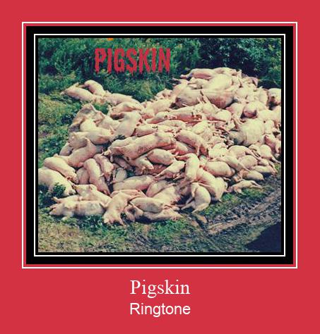 Pigskin Ringtone Download Proste.
