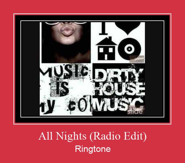 All Nights (Radio Edit) ரிங்டோன் பதிவிறக்க இலவச
