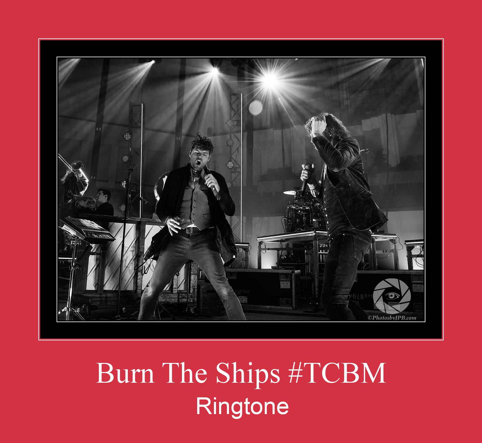 Burn The Ships #TCBM Ringtone Download pulsuz