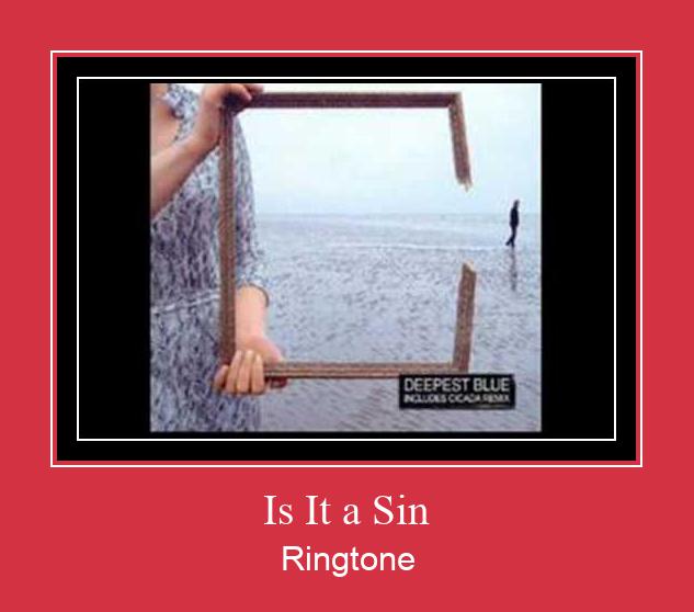 Is It A Sin Ringtone Download Free