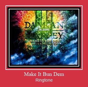 Make It Bun Dem צלצול הורד חינם