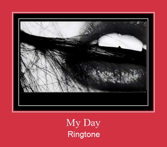 My Day Ringetone Download GRATIS.