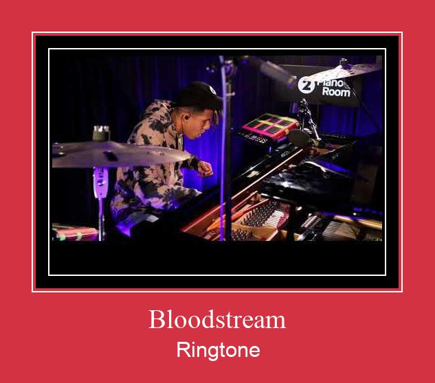 Bloodstream Ringtone atsisiųsti nemokamai