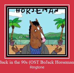 Back In The 90s (OST BoJack Horseman) Ringtone Descărcați gratuit