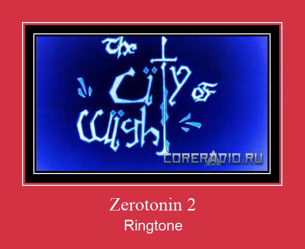Zerotonin 2 Ringtone Descărcați gratuit