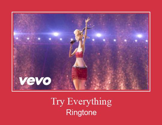 Try Everything Ringtone allalaadimine tasuta