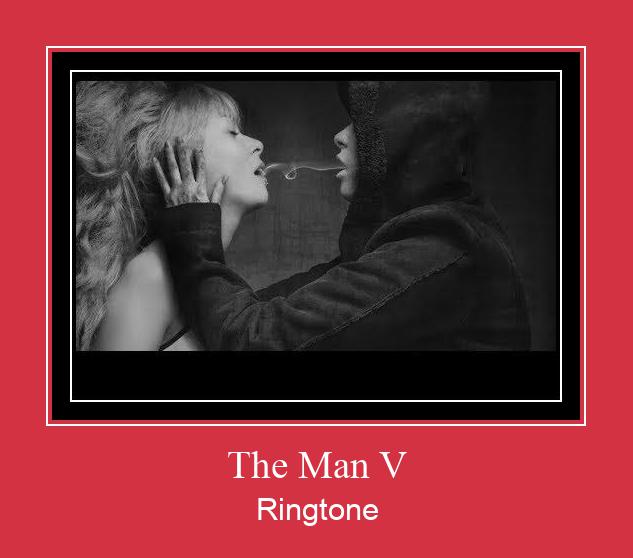 The Man V Ringtone Muat turun percuma.