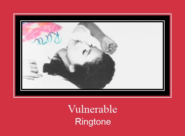 Vulnerable Ringtone Download pulsuz
