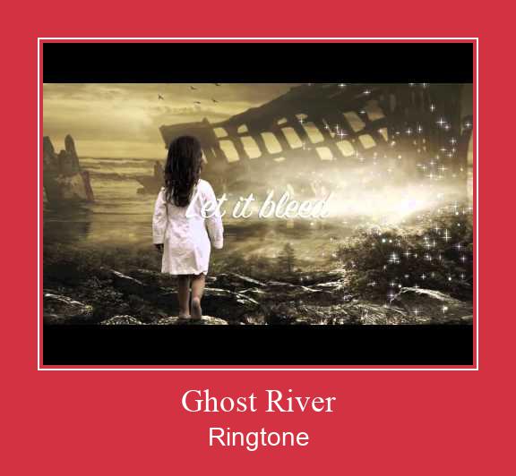 Ghost River Ringtone Download Proste.