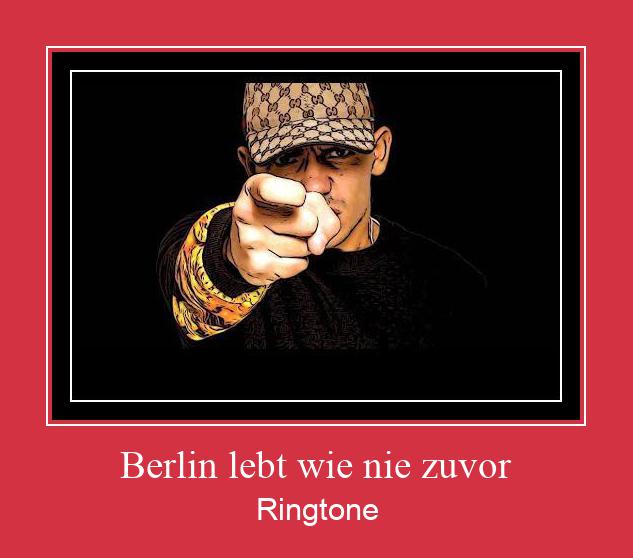 Berlin Lebt Wie Nie Zuvor Ringtone Download Proste.