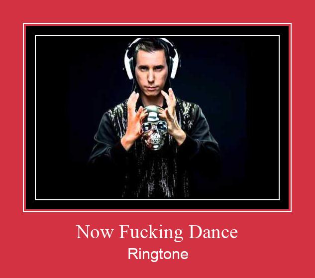 Now Fucking Dance 着信音を無料でダウンロード