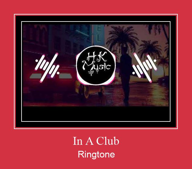 In A Club 벨소리 다운로드 무료