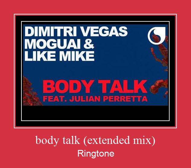 Body Talk (extended Mix) ರಿಂಗ್ಟೋನ್ ಡೌನ್ಲೋಡ್ ಉಚಿತ