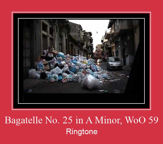 Bagatelle No. 25 In A Minor, WoO 59 ரிங்டோன் பதிவிறக்க இலவச