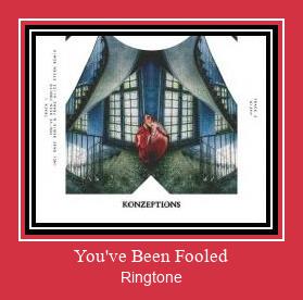 You've Been Fooled צלצול הורד חינם