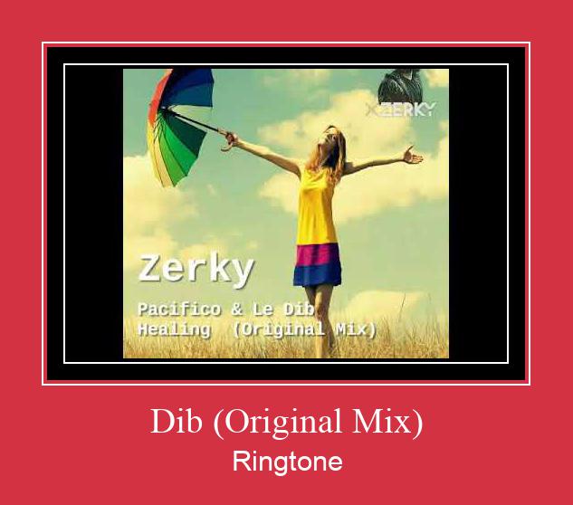 Dib (Original Mix) Ringtone allalaadimine tasuta