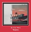 To The Wire melodija
